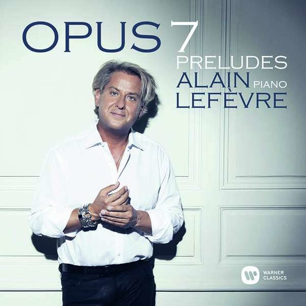 Alain Lefevre: 7 Preludes "Opus 7" - Warner  - (CD / Titel: # 0-9)