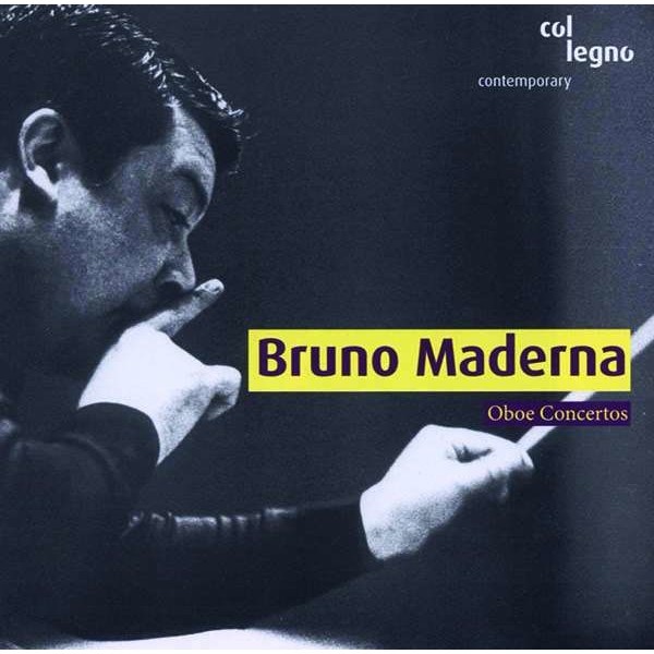 Bruno Maderna (1920-1973): Oboenkonzerte Nr.1-3 - col legno  - (CD / Titel: H-Z)