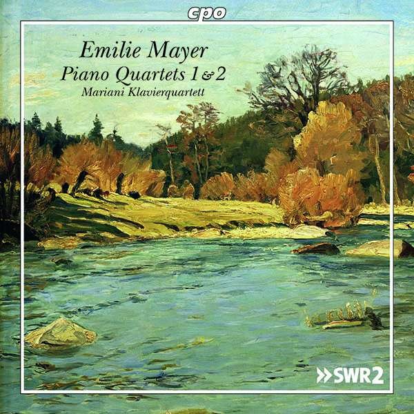 Emilie Mayer (1812-1883): Klavierquartette Es-Dur & G-Dur - CPO  - (CD / Titel: H-Z)