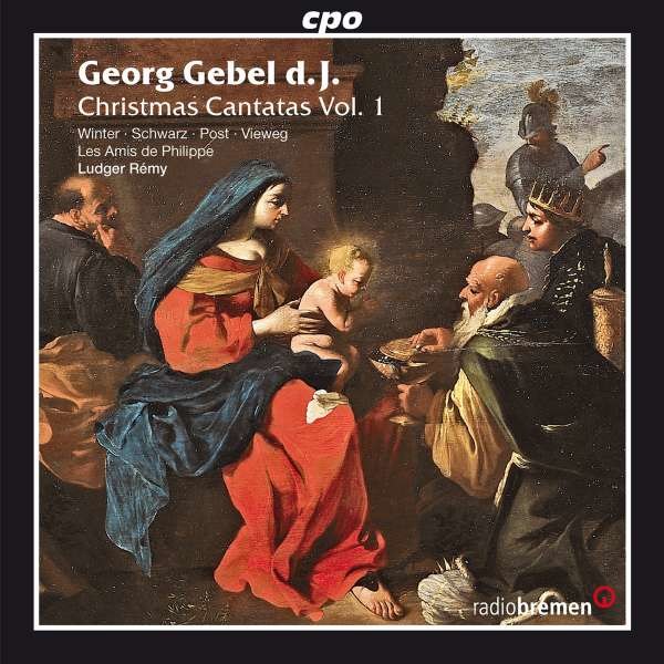 Georg Gebel (1709-1753): Weihnachtskantaten Vol.1 - CPO  - (CD / Titel: H-Z)