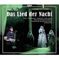 Hans Gal (1890-1987): Das Lied der Nacht - CPO  - (CD /...