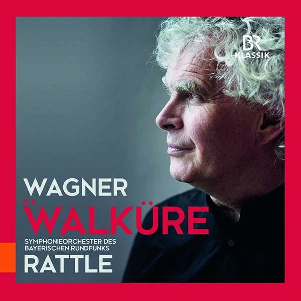 Richard Wagner (1813-1883): Die Walküre - BRKlassik  - (CD / Titel: A-G)