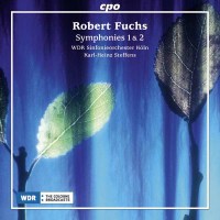 Robert Fuchs (1847-1927): Symphonien Nr.1 & 2 - CPO...