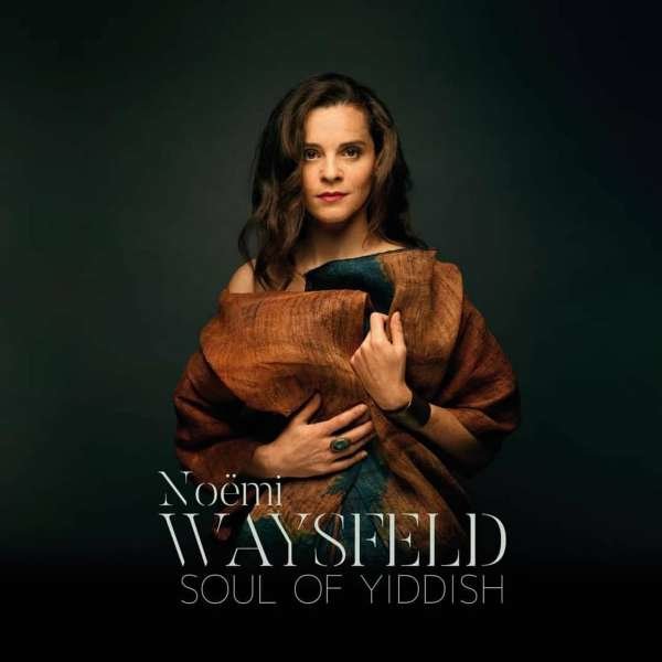 Noemi Waysfeld: Soul Of Yiddish - AWZ  - (CD / Titel: Q-Z)