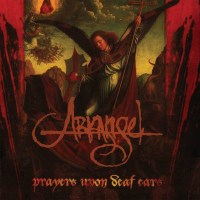 Arkangel: Prayers Upon Deaf Ears -   - (CD / Titel: H-P)