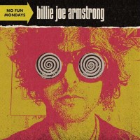 Billie Joe Armstrong: No Fun Mondays (Indie Retail...