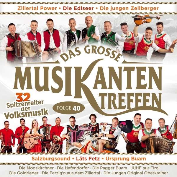 Various Artists: Das große Musikantentreffen,Folge 40 - Tyrolis  - (CD / Titel: A-G)