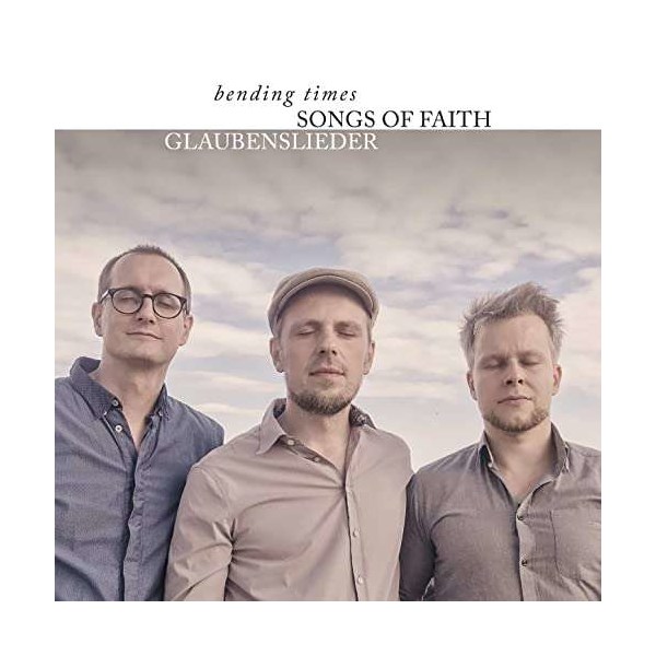 Bending Times: Songs Of Faith: Glaubenslieder - Mons  - (CD / Titel: Q-Z)