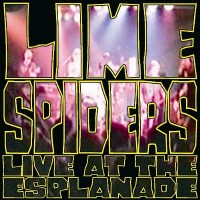 The Lime Spiders: Live At The Esplanade -   - (CD /...