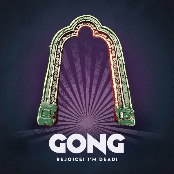 Gong: Rejoice! Im Dead! -   - (Vinyl / Rock (Vinyl))