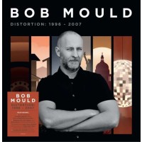 Bob Mould: Distortion: 1996 - 2007 (Limited Edition)...