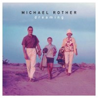 Michael Rother: Dreaming - Grönland  - (Vinyl / Rock...