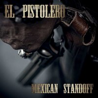 El Pistolero: Mexican Standoff - Metalapolis  - (Vinyl /...