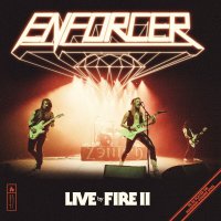 Enforcer: Live By Fire II -   - (CD / Titel: H-P)