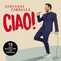 Giovanni Zarrella: CIAO! - Warner  - (CD / Titel: A-G)