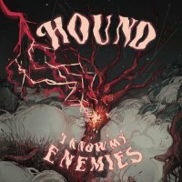 Hound: I Know My Enemies - Metalville  - (CD / Titel: H-P)