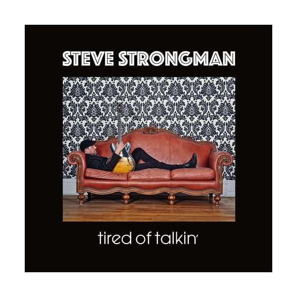 Steve Strongman: Tired Of Talkin -   - (Vinyl / Pop (Vinyl))