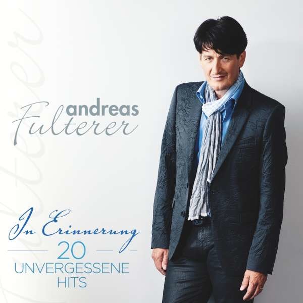 Andreas Fulterer: In Erinnerung: 20 unvergessene Hits - MCP  - (CD / Titel: H-P)