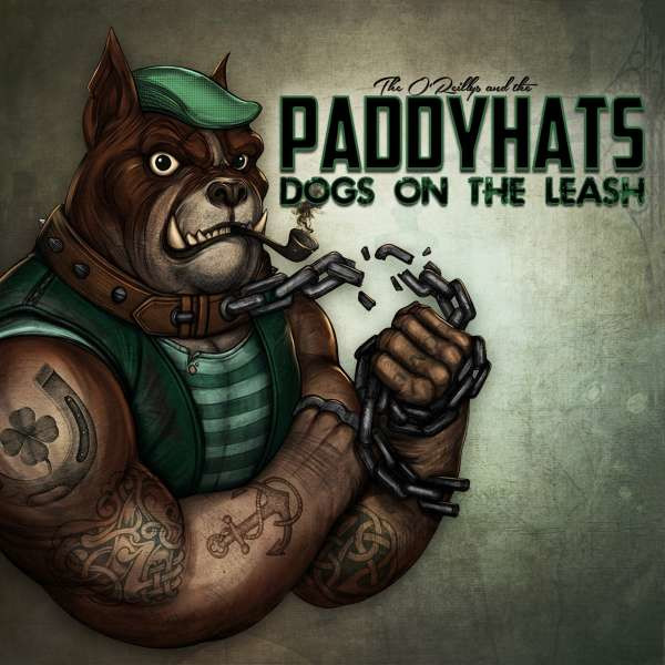 The OReillys And The Paddyhats: Dogs On The Leash - Metalville  - (CD / Titel: A-G)