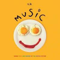 Sia: MUSIC - Songs From And Inspired By The Motion...