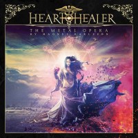 Magnus Karlsson: Heart Healer: The Metal Opera -...