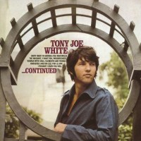 Tony Joe White: Continued - Music On CD  - (CD / Titel: A-G)