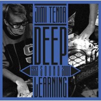 Jimi Tenor: Deep Sound Learning (1993 - 2000) - Bureau B...