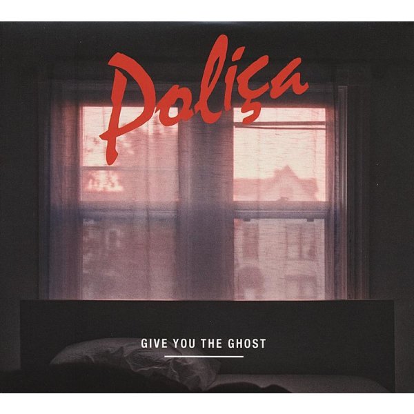 Poliça: Give You The Ghost - MemphisIndustries  - (CD / Titel: A-G)