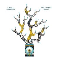 Chuck Johnson: The Cinder Grove - Vin Du Select Qualitite...