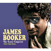 James Booker: The Ivory Emperor 1954 - 1962 Sides - Soul...