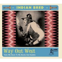 Various Artists: Indian Bred: Way Out West -   - (CD /...