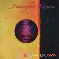 Jennifer Kowa: Slow Down -   - (Vinyl / Pop (Vinyl))