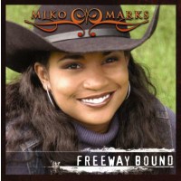 Miko Marks: Freeway Bound -   - (CD / Titel: A-G)