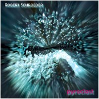 Robert Schroeder: Pyroclast - Spheric  - (CD / Titel: H-P)