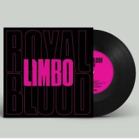 Royal Blood: Limbo -   - (Vinyl / Single 7")