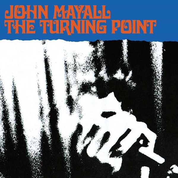 John Mayall: The Turning Point (Remastered & Revisited) - Polydor  - (CD / T)