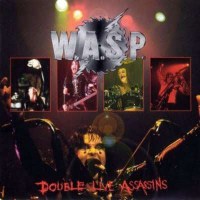 W.A.S.P.: Double Live Assassins - Madfish  - (CD / Titel:...