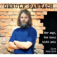 Gerulf Pannach: Wer sagt, das kann nicht sein (Songs 1969 - 1975) - Marktkram  - (CD / Titel: Q-Z)