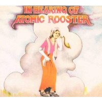 Atomic Rooster: In Hearing Of Atomic Rooster - Repertoire...