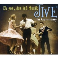 Jive In GermanyOh Yes, das ist Musik - Bear Family  - (CD...