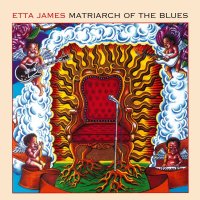 Etta James: Matriarch Of The Blues (180g) - Music On...