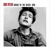 Bob Dylan: House Of The Risin Sun (remastered) (180g) -...