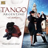 Hugo Díaz: Tango Argentino: El Motivo -   - (CD /...