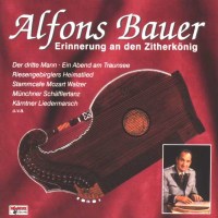 Alfons Bauer: Erinnerung An Den Zithe - Bogner  - (CD /...