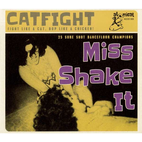 Cat Fight Vol.5: Miss Shake It -   - (CD / Titel: A-G)