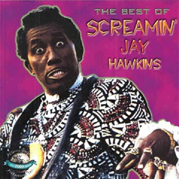 Screamin Jay Hawkins: The Best Of Screamin Jay Hawkins -   - (CD / Titel: Q-Z)