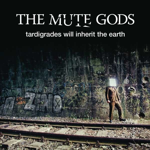 The Mute Gods: Tardigrades Will Inherit The Earth -   - (CD / Titel: Q-Z)