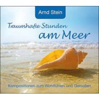 Arnd Stein: Traumhafte Stunden am Meer - Bogner  - (CD /...