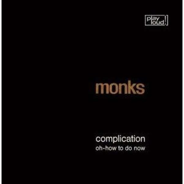 The Monks: Complication/Oh How To Do Now -   - (Vinyl / Single 7")