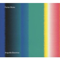 Porter Ricks: Anguilla Electrica -   - (CD / Titel: A-G)